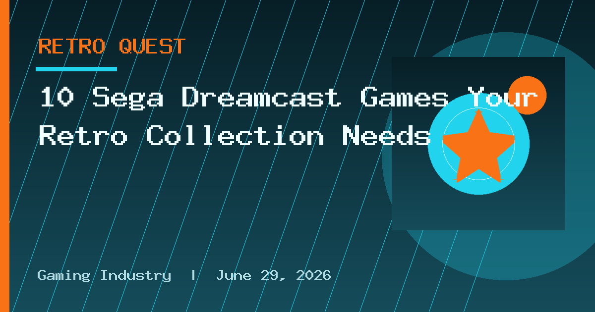 10 Sega Dreamcast Games Your Retro Collection Needs