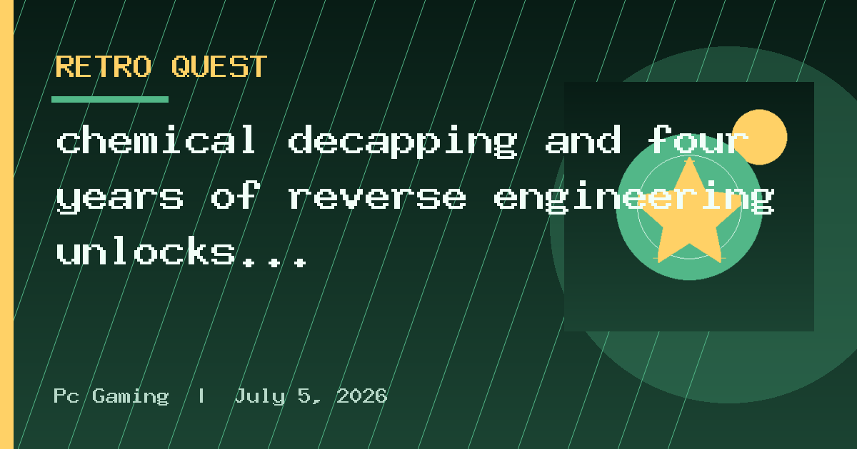 chemical decapping and four years of reverse engineering unlocks MechaCon