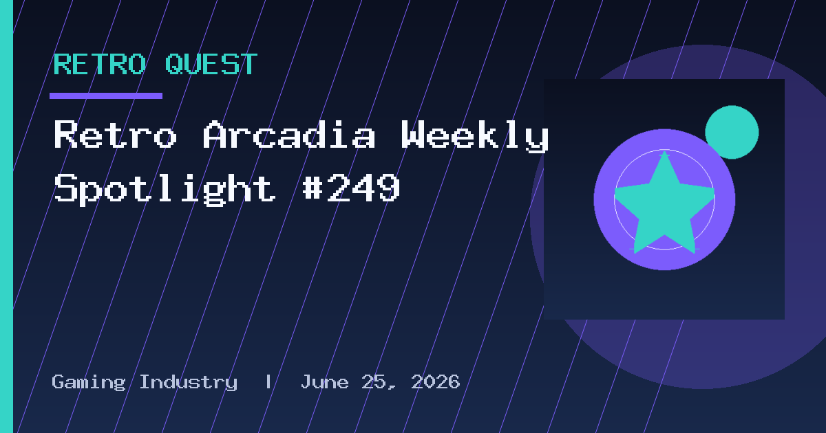 Retro Arcadia Weekly Spotlight #249
