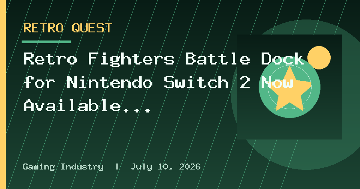 Retro Fighters Battle Dock for Nintendo Switch 2 Now Available in Europe
