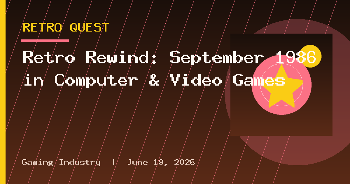 Retro Rewind: September 1986 in Computer & Video Games