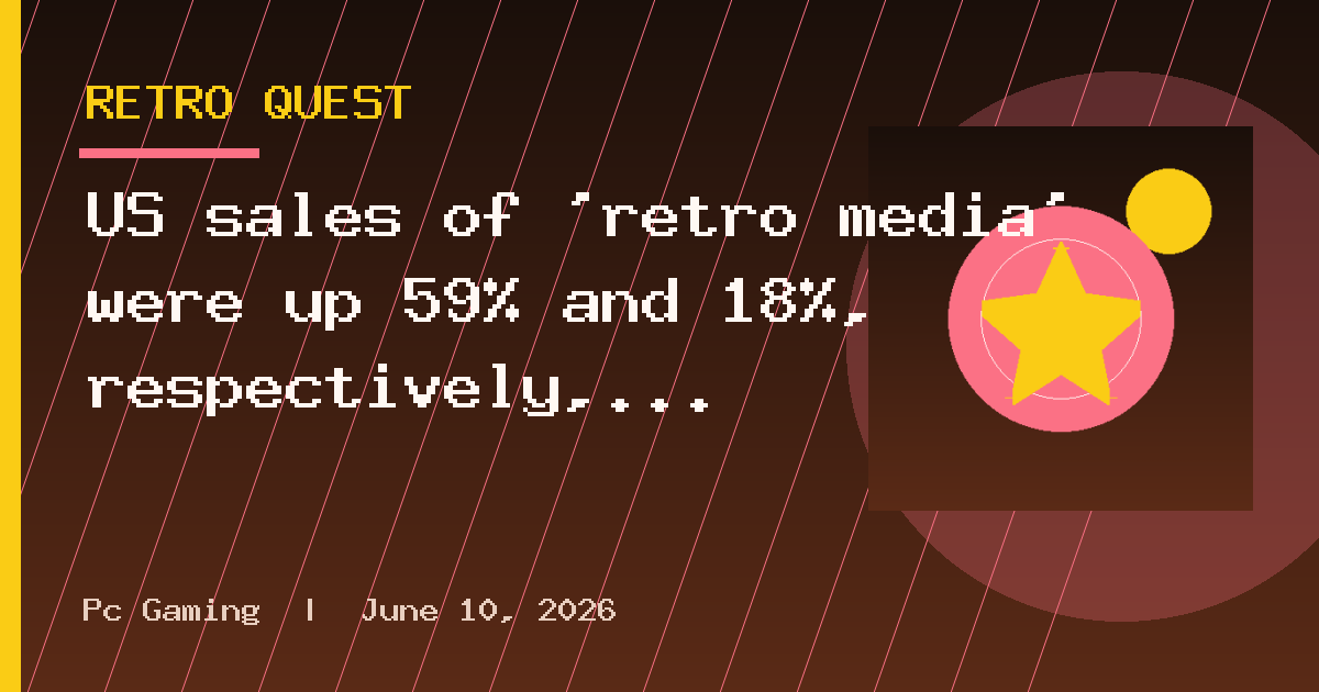 US sales of ‘retro media’ were up 59% and 18%, respectively, in H1 2026